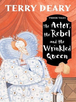 The Actor, the Rebel and the Wrinkled Queen - ebook
